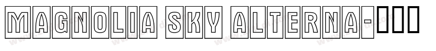 Magnolia Sky Alterna字体转换